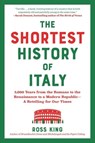 The Shortest History of Italy - Ross King - 9781891011450