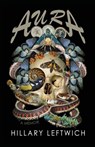 Aura: A Memoir - Hillary Leftwich - 9781892061935