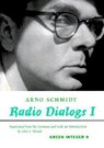 Radio Dialogs I - SCHMIDT,  Arno - 9781892295019
