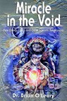 Miracle in the Void - B O'Leary - 9781893157194