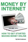 Money By Internet: Vol. 1 of 2 - Burt Anderson - 9781893257610