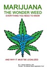 Marijuana: The Wonder Weed - James Burton Anderson - 9781893257863