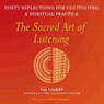 The Sacred Art of Listening - Kay Lindahl - 9781893361447
