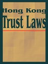 Hong Kong Trust Laws - International Law & Taxation Publishers - 9781893713208