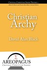 Christian Archy - David Alan Black - 9781893729773