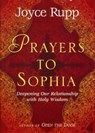 Prayers to Sophia - Joyce Rupp - 9781893732841