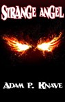 Strange Angel - Adam P. Knave - 9781894953849