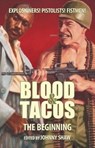 Blood & Tacos - Johnny Shaw - 9781894953900