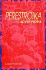 Perestroika and the Soviet People - David Mandel - 9781895431148