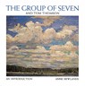 The Group of Seven and Tom Thomson - Anne Newlands - 9781895565546