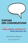 Further Zen Conversations - Richard Bryan Mcdaniel - 9781896559940
