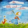 Simard, D: Little Word Catcher - Danielle Simard - 9781897187449