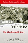 Father to the Fatherless - Paul H Boge - 9781897213025