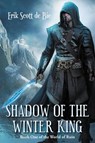 Shadow of the Winter King - Erik Scott de Bie - 9781897492796