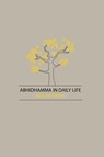 Abhidhamma in Daily Life - Nina Van Gorkom - 9781897633441