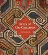 Stars of the Caucasus - Michael Franses ; Jennifer Wearden ; Moya Carey ; Irina Koshoridze - 9781898113591
