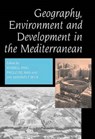 Geography, Environment and Development in the Mediterranean - BECK,  Jan ; Mas, Paolo De ; King, Russell - 9781898723899