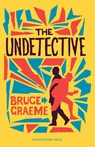 The Undetective - Bruce Graeme - 9781899000241
