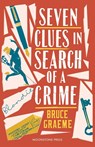 Seven Clues in Search of a Crime - Bruce Graeme - 9781899000265