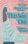 This Way Out - James Ronald - 9781899000715