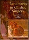Landmarks In Cardiac Surgery - BOSHER,  Cecil ; Westaby, Stephen - 9781899066544