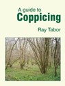A Guide to Coppicing - Raymond Tabor - 9781899233212