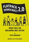 FLATPACK DEMOCRACY 2.0 - PETER MACFADYEN - 9781899233274