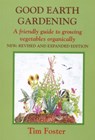 GOOD EARTH GARDENING - Tim Foster - 9781899233281