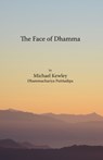 The face of Dhamma - Michael Kewley - 9781899417223