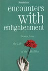 Encounters with Enlightenment - Saddhaloka - 9781899579372