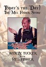 Today's The Day! The Mel Fisher Story - Wendy Tucker ; Mel Fisher - 9781899694044