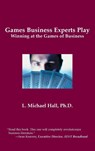 Games Business Experts Play - L Michael Hall - 9781899836727