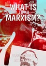 What is Marxism? - Alan Woods ; Rob Sewell ; Karl Marx - 9781900007719