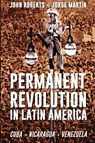 Permanent Revolution in Latin America - John Roberts ; Jorge Martin - 9781900007948