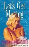Let's Get Moving - Xaviera Hollander - 9781900064118