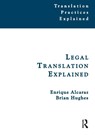Legal Translation Explained - Enrique Alcaraz ; Brian Hughes - 9781900650465