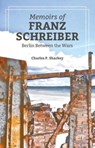 The Memoirs of Franz Schreiber - Charles P. Sharkey - 9781901514643