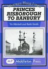 Princes Risborough to Banbury - Vic Mitchell ; Keith Smith - 9781901706857