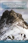 The Welsh Three Thousand Foot Challenges - Roy Edward Clayton ; Ronald Turnbull - 9781902017020