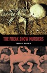 The Freakshow Murders - Fredric Brown - 9781902197548