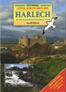 Local Walks Around Harlech: In the Snowdonia National Park - Geoff Elliott - 9781902302683