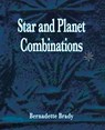 Star and Planet Combinations - Bernadette Brady - 9781902405308