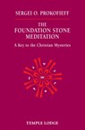 The Foundation Stone Meditation - Sergei O. Prokofieff - 9781902636825