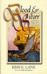 Blood and Silver - LANE,  Kris E. - 9781902669014
