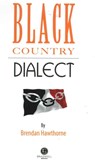Black Country Dialect - Brendan Hawthorne - 9781902674513