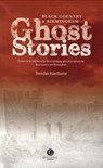 Black Country & Birmingham Ghost Stories - Brendan Hawthorne - 9781902674704