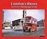London's Buses - An Ever Changing Scene - Andrew Wiltshire - 9781902953915