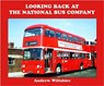 Looking Back at the National Bus Company - Andrew Wiltshire - 9781902953977