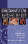 Key Questions in Cardiac Surgery - Dr Narain Moorjani ; Dr Nicola Viola ; Dr Sunil K Ohri - 9781903378694