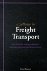 Excellence in Freight Transport - Stuart Emmett - 9781903499498
